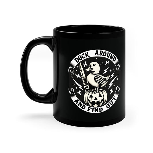 Duck Around 11oz Black Mug