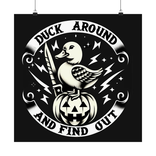 Duck Around Matte Poster Print