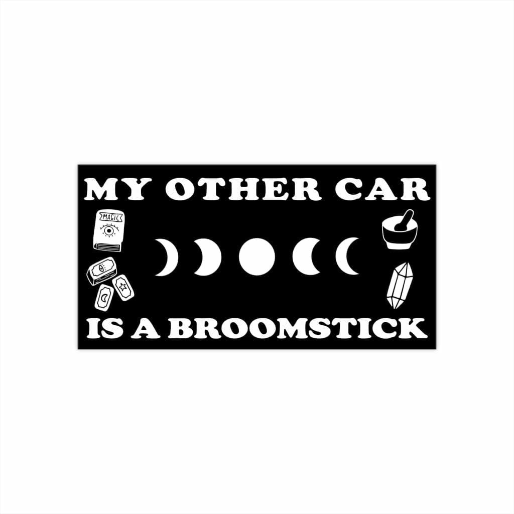 My Other Car is a Broomstick Bumper Sticker