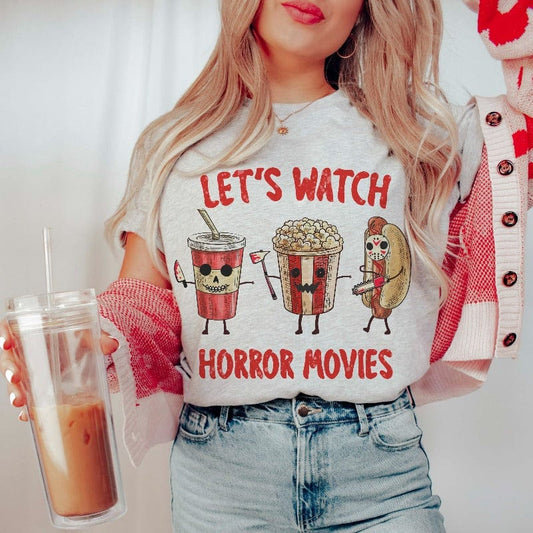 Let's Watch Horror Movies Tee