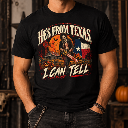 He's From Texas Tee