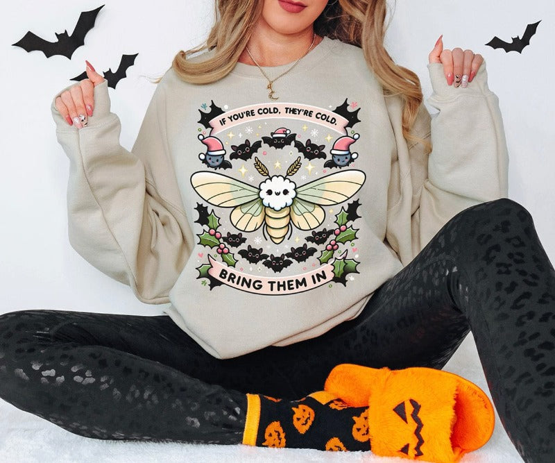 If You're Cold Cute Pollinators Holiday Sweatshirt