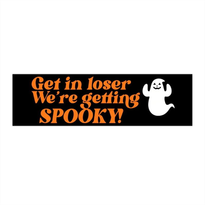 Get in Loser We're Getting Spooky Sticker