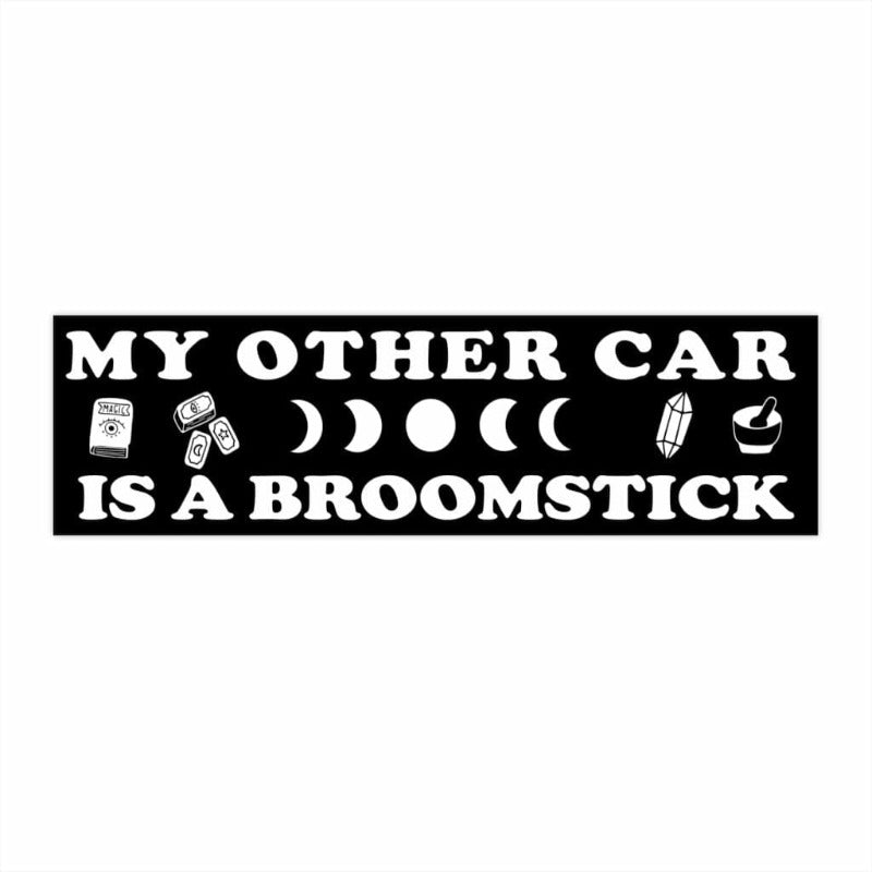 My Other Car is a Broomstick Bumper Sticker